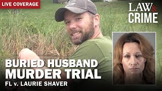 LIVE Buried Husband Murder Trial — FL v Laurie Shaver — Pretrial Hearing [upl. by Yssor]