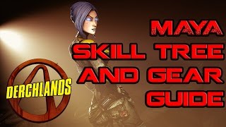 Borderlands Maya Skill and Gear Guide [upl. by Anilosi609]