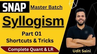 SNAP Master Batch  Syllogism Part 01  Shortcuts amp Tricks  SNAP 2024  Udit Saini [upl. by Akimahs274]