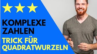 Komplexe Zahlen radizieren  Trick für Quadratwurzeln kartesische Form Herleitung  3 Beispiele [upl. by Gilroy]