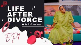 Lets talk with DrAlga Ep1Ubuzima Nyuma ya Divorce [upl. by Nnodnarb]