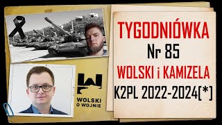 Wolski z Kamizelą Tygodniówka Nr 85  POLSKI K2PL  śpij słodko Aniołku [upl. by Lapotin]