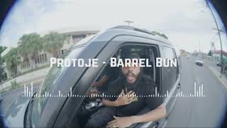 Protoje  Barrel Bun Music [upl. by Drofxer]