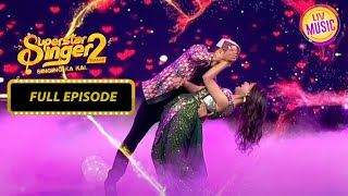 देखिए Arunita और Pawandeep का एक Romantic Performance  Superstar Singer  Full Episode  Season 2 [upl. by Aliel]