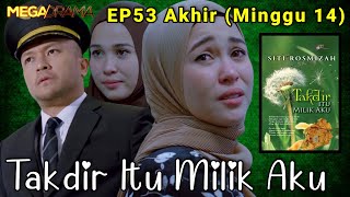 TAKDIR ITU MILIK AKU Episod 53 Akhir  Penamat Kisah Antara Zarif amp Dian  Umur Sebenar Pelakon 2024 [upl. by Aihsoj]