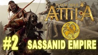 Total War Attila  Sassanid Empire Campaign 2 [upl. by Funch]