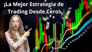 Trading desde cero Estrategias para principiantes 🚀 [upl. by Sekofski]