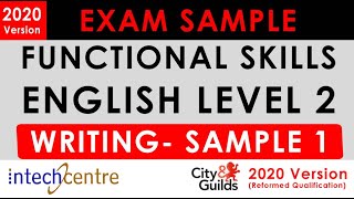 Functional Skills English Level 2  WRITING Exam Sample City amp Guilds Reformed Exam 2020 [upl. by Anitnegra]