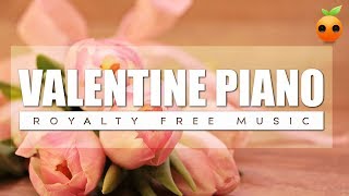 Valentine Piano  Background Music  Royalty Free  Stock Music  Instrumental  Love  Wedding [upl. by Aerdnas]