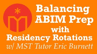 Balancing ABIM Prep with Residency Rotations [upl. by Enidaj]