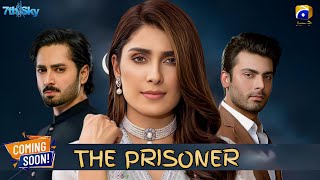 The Prisoner   Coming Soon  Ayeza Khan Upcoming Movie  Danish Taimoor  Fawad Khan dramas soon [upl. by Shawn]