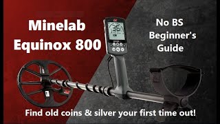 How to use an Equinox 800 metal detector THE NO BS BEGINNERS GUIDE [upl. by Tabby]