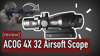 ACOG 4x 32 Airsoft Scope review [upl. by Heilner]