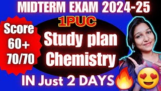 1PU 🔥 SCORE 65🎯 CHEMISTRY MIDTERM EXAM2024 😍BEST STUDY PLAN🔥IMPORTANT CHAPTERS BLUEPRINT [upl. by Eisnyl]