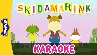 Skidamarink  SingAlongs  Karaoke Version  Full HD  By Little Fox [upl. by Editha62]