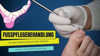 Fußpflegebehandlung in der PODOLOGISCHEN PRAXIS  So läuft sie ab [upl. by Aiyn]