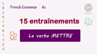 15 questions  le verbe mettre  A1  French grammar [upl. by Samal599]