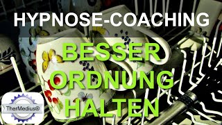 Hypnose Besser Ordnung halten [upl. by Annairb245]