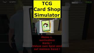 TCG Card Shop Simulator  Meine 1 wertvollere Karte im Spiel [upl. by Retxed]