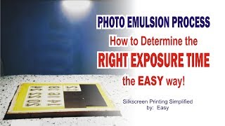 Photo Emulsion Process  How to Determine the Right Exposure Time [upl. by Aciraa37]