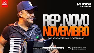 TARCÍSIO DO ACORDEON NOVEMBRO 2023  REPERTÓRIO NOVO  MÚSICAS NOVAS  MUNDO DA MUSICA [upl. by Comras239]