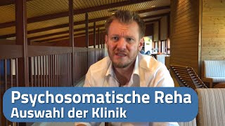 Auswahl der Klinik für eine Psychosomatische Reha  Mögliche Kriterien bei Kliniksuche [upl. by Ahsias]