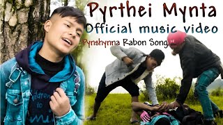 PYRTHEIMYNTA OFFICIAL MUSICVIDEO KHASISADSONGBYPYNSHYNNA RABON1080P [upl. by Lipscomb]