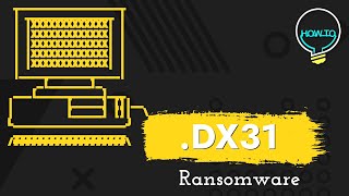 Dx31 Ransomware dx31 files Removal amp Decrypt Guide [upl. by Sandie578]