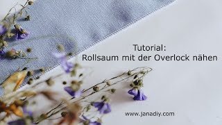 Nähtipp Rollsaum nähen mit der Overlock [upl. by Jollenta]