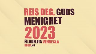 Reis Deg Guds Menighet 2023 LIVE [upl. by Onit]