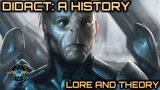 The Didact A History  Lore and Theory [upl. by Notrub]