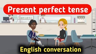 Present perfect tense  English conversation  Learn english  Basic english [upl. by Ewald]