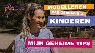 Het modelleren van gedrag bij kinderen  mijn geheime tips voor ouders [upl. by Salhcin988]