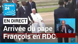 En direct  le pape François arrive au RD Congo plus grande nation catholique dAfrique [upl. by Wier766]