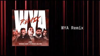 WYA Remix Red  J Abdiel  De La Rose Yan Block Jay Wheeler y Izaak [upl. by Eelaras645]