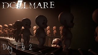 Evil Doll Factory  Dollmare Day 1 and 2 [upl. by Ehrsam]