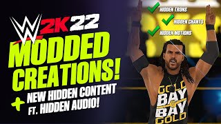 WWE 2K22 Modded Creations amp New Hidden Content Includes Voice Taunts amp Crowd Chants [upl. by Atnom]