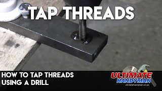 How to tap threads using a drill [upl. by Eneles37]