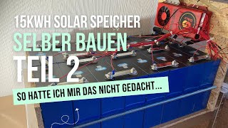 15 KWh Batteriespeicher für unter 3000 Euro selber bauen mit Catl 302Ah Zellen Teil 2 [upl. by Mcgean]