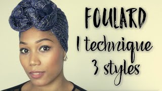 Foulard  1 technique pour 3 styles Par Confidence dune Turbanista [upl. by Hseham]