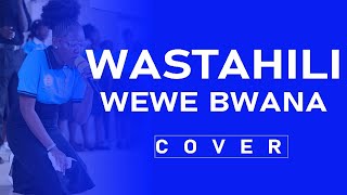 WASTAHILI EWE BWANA COVER BY KIBUCU PRAISE TEAM [upl. by Mccomb389]