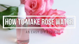 How to Make Rose Water [upl. by Otir]