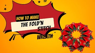 How to make the Fold’ n Stitch Wreath  nikkelanddimedecor Tutorial [upl. by Adamok]