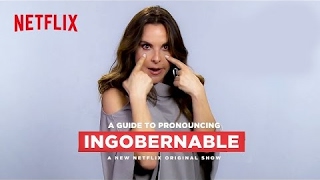 A Guide to Pronouncing Ingobernable  Netflix [upl. by Livia550]