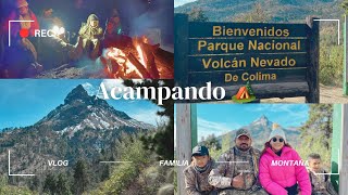 🏕️ACAMPANADO EN EL NEVADO DE COLIMA 🏔️ VLOG [upl. by Dnomse]