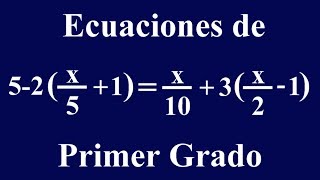 Ecuaciones de primer grado con PARÉNTESIS Y FRACCIONES [upl. by Madonna]