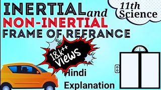 INERTIAL AND NONINERTIAL FRAME OF REFERENCE II MOTION II PSEUDO FORCE II HINDI II SMart edu teria [upl. by Notyrb]