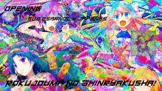 Rokujouma no Shinryakusha opening sub español y japones [upl. by Eseneg]