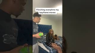 Flinching everytime my boyfriend moves prank 😂😂😂 shorts [upl. by Vallonia165]