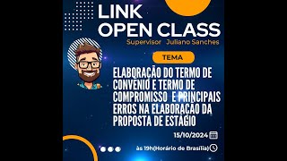 LINK OPEN CLASS  ELABORAÇÃO DO TC E TCE E OS PRINCIPAIS ERROS NA ELABORAÇÃO DA PROPOSTA DE ESTÁGIO [upl. by Malilliw]